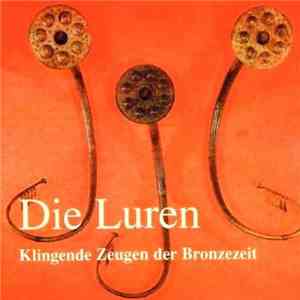 Stephan Maier  - Die Luren, Klingende Zeugen Der Bronzezeit flac download