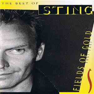 Sting - Fields Of Gold: The Best Of Sting 1984 - 1994 flac download