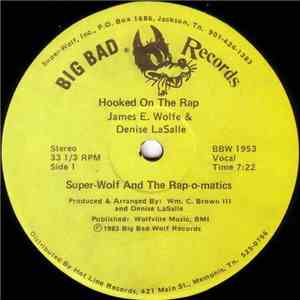 Super-Wolf And The Rap-o-matics - Hooked On The Rap flac download