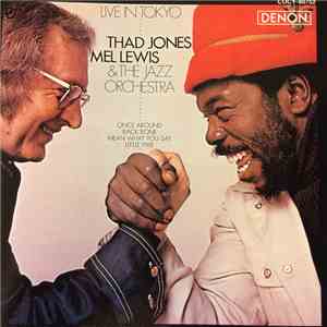 Thad Jones - Mel Lewis & The Jazz Orchestra - Live In Tokyo flac download
