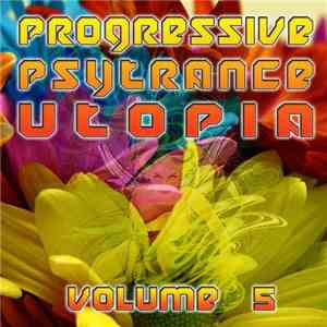 Various - Progressive Psytrance Utopia - Volume 5 flac download