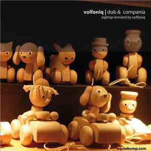 Volfoniq - Dub & Compania (Aqbmp Remixed By Volfoniq) flac download