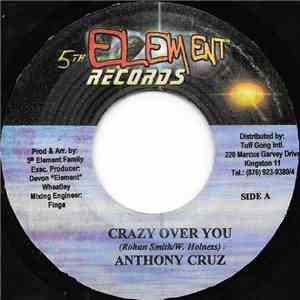 Anthony Cruz - Crazy Over You FLAC download