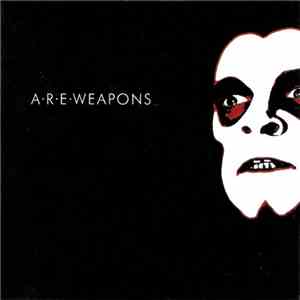 A.R.E. Weapons - A.R.E. Weapons flac download