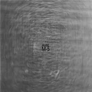 Aube - M​-​5 flac download