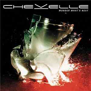 Chevelle  - Wonder What's Next flac download