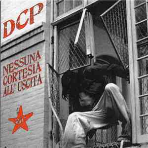 DCP  - Nessuna Cortesia All'Uscita flac download