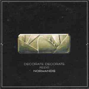 Decorate. Decorate. - Normandie flac download