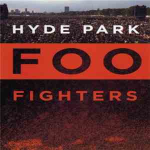 Foo Fighters - Hyde Park flac download