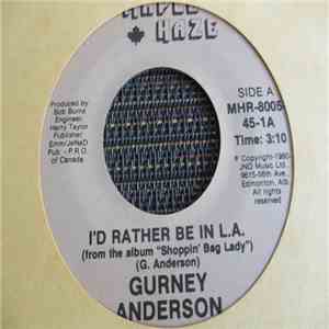 Gurney Anderson - I'd Rather Be In L.A. flac download