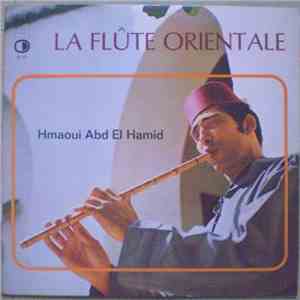 Hmaoui Abd El Hamid - La Flûte Orientale flac download