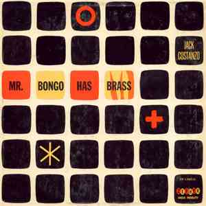 Jack Costanzo - Mr. Bongo Has Brass flac download