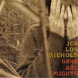 Jeb Loy Nichols - Days Are Mighty flac download