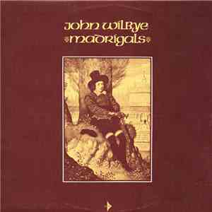 John Wilbye - Madrigals flac download