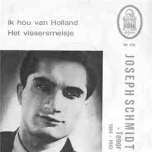 Joseph Schmidt - Ik Hou Van Holland! flac download