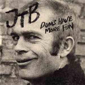 JTB - Dum's Have More Fun flac download
