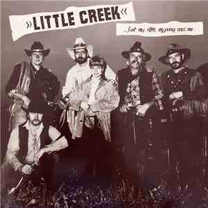 Little Creek  - ...Just My Rifle, My Pony And Me flac download