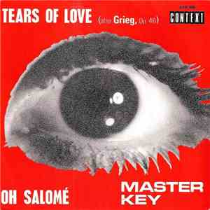 Master Key  - Tears Of Love (After Grieg, Op. 46) / Oh Salomé flac download