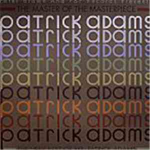 Patrick Adams - The Master Of The Masterpiece (The Very Best Of Mr. Patrick Adams) flac download