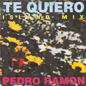 Pedro Ramon - Te Quiero (Island Mix) flac download