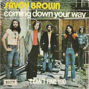 Savoy Brown - Coming Down Your Way / I Can't Find You flac download