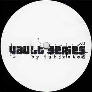 Subjected - Vault Series 5.0 flac download