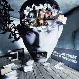 The Fallout Trust - In Case Of The Flood flac download
