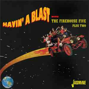 The Firehouse Five Plus Two - Havin' A Blast With The Firehouse Five Plus Two flac download