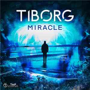 Tiborg - Miracle flac download