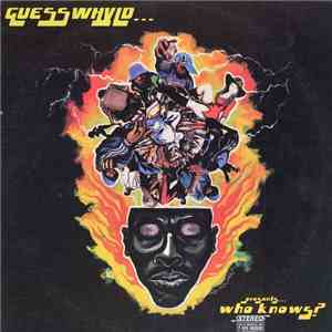 Various - Guesswhyld... Presents... Who Knows? flac download