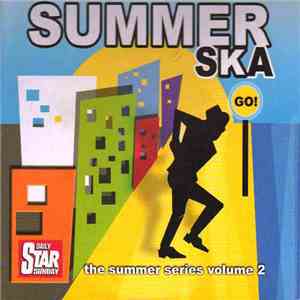 Various - Summer Ska (The Summer Series Volume 2) flac download