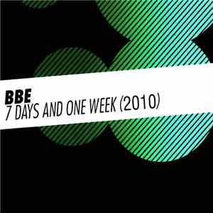 B.B.E. - 7 Days And One Week  flac download