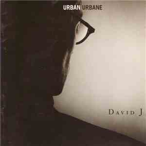 David J - Urban Urbane flac download