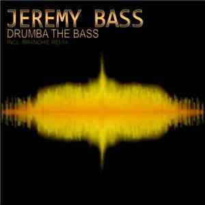 Jeremy Bass - Drumba The Bass flac download