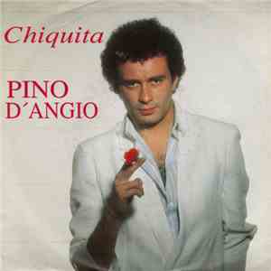 Pino D'Angio - Chiquita flac download