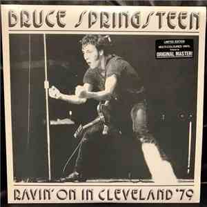 Bruce Springsteen - Ravin' On In Cleveland '79 flac download