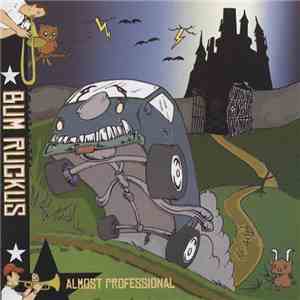 Bum Ruckus - Almost Professional flac download