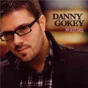 Danny Gokey - My Best Days flac download