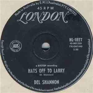 Del Shannon - Hats Off To Larry / Don't Gild The Lily, Lily flac download