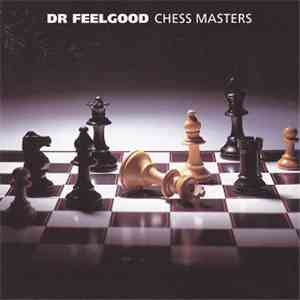 Dr. Feelgood - Chess Masters flac download