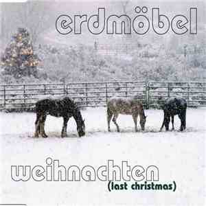 Erdmöbel - Weihnachten (Last Christmas) flac download