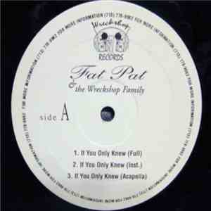 Fat Pat & The Wreckshop Family - If You Only Knew / Head & Shouldez flac download