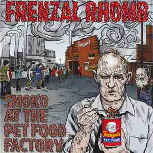 Frenzal Rhomb - Smoko At The Pet Food Factory flac download