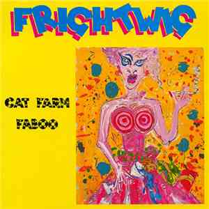 Frightwig - Cat Farm Faboo flac download