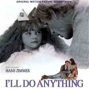 Hans Zimmer - I'll Do Anything (Original Motion Picture Score) flac download