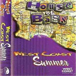 House Of Bass - West Coast Summer FLAC download