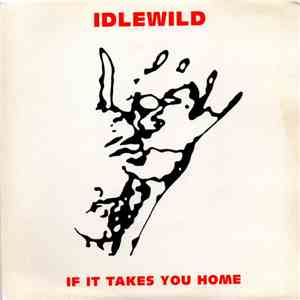Idlewild - If It Takes You Home flac download