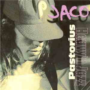Jaco Pastorius - Heavy'N Jazz flac download