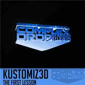 Kustomiz3d - The First Lesson flac download