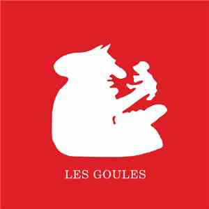 Les Goules - Les Goules 10ème Anniversaire flac download